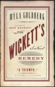 Wickett's Remedy - Myla Goldberg