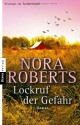 Lockruf der Gefahr - Christiane Burkhardt, Nora Roberts