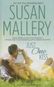 Just One Kiss (Fool's Gold, #10) - Susan Mallery