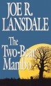 The Two-Bear Mambo - Joe R. Lansdale