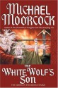 The White Wolf's Son: The Albino Underground (Elric Saga) - Michael Moorcock