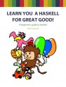 Learn You a Haskell for Great Good! - Miran Lipovača