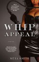 Whip Appeal - Meta Smith