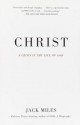 Christ: A Crisis in the Life of God - Jack Miles