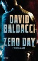 Zero Day: Thriller (German Edition) - Uwe Anton, David Baldacci