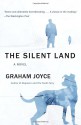 The Silent Land - Graham Joyce