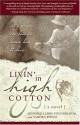 Livin' in High Cotton - Jennifer Youngblood, Sandra Poole