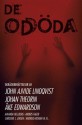 De odöda - Johan Theorin, John Ajvide Lindqvist, Åke Edwardson, Amanda Hellberg, Anders Fager, Caroline L. Jensen, Andreas Roman, H.P. Lovecraft, Selma Lagerlöf, Edgar Allan Poe, Sam J. Lundwall, Nils Holmberg