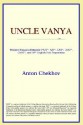 Uncle Vanya - Anton Chekhov