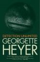 Detection Unlimited - Georgette Heyer