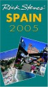 Rick Steves' Spain 2005 (Rick Steves' Country Guides) - Rick Steves