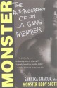 Monster: The Autobiography of an L.A. Gang Member - Sanyika Shakur