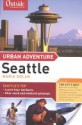 Outside Magazine's Urban Adventure: Seattle: Seattle - Maria Dolan, Outside Magazine Staff