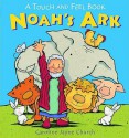 Noah's Ark: A Touch and Feel Book - Caroline Jayne Church