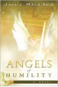 Angels of Humility - Jackie Macgirvin