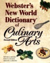 Webster's New World Dictionary of Culinary Arts (Trade Version) (2nd Edition) - Steven Labensky, Sarah R. Labensky, Gaye G. Ingram