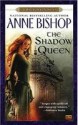 The Shadow Queen - Anne Bishop