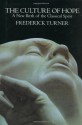 Culture of Hope: A New Birth of the Classical Spirit - Frederick Turner