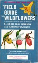 A Field Guide to Wildflowers of Northeastern and North-central North America: A Visual Approach Arranged by Color, Form, and Detail - Roger Tory Peterson, Margaret McKenny