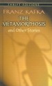 The Metamorphosis And Other Stories - Franz Kafka, Stanley Appelbaum