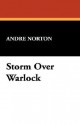 Storm Over Warlock - Andre Norton