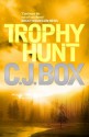 Trophy Hunt - C.J. Box