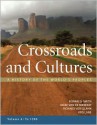 Crossroads and Cultures, Volume A: To 1300: A History of the World's Peoples - Bonnie G. Smith, Marc Van De Mieroop, Richard von Glahn, Kris Lane