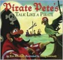 Pirate Pete's Talk Like a Pirate - Kim Kennedy