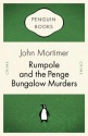 Rumpole and the Penge Bungalow Murders (Penguin Celebrations) - John Mortimer