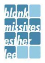 Blank Missives - Esther Lee