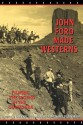 John Ford Made Westerns: Filming the Legend in the Sound Era - Gaylyn Studlar