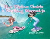 The Tiptoe Guide to Tracking Mermaids - Ammi-Joan Paquette, Marie LeTourneau