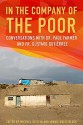 In the Company of the Poor: Conversations with Dr. Paul Farmer and Fr. Gustavo Gutierrez - Paul Farmer