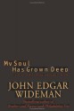 My Soul Has Grown Deep: Classics Of Early African-american Literature - John Edgar Wideman