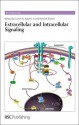 Extracellular and Intracellular Signaling - Royal Society of Chemistry, Mary Sugden, James D. Adams Jr., David E. Thurston, Ana Martinez, Salvatore Guccione, David P. Rotella, David Fox, Robin Ganellin, Royal Society of Chemistry, James D Adams, Keith Parker