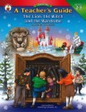 A Teacher's Guide to the Lion, the Witch And the Wardrobe: Grades 2-5 - Christin Ditchfield