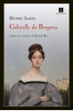 Gabrielle de Bergerac - Henry James