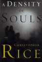 A Density of Souls - Christopher Rice