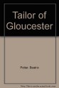 The Tailor Of Gloucester - Beatrix Potter