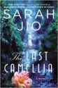 The Last Camellia - Sarah Jio, Sarah Jio