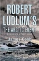 The Arctic Event - James H. Cobb