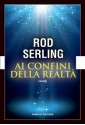 Ai confini della realtà (Italian Edition) - Rod Serling