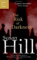 The Risk of Darkness - Susan Hill