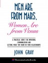 Men Are from Mars, Women Are from Venus: Improving Communication - John Gray