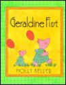 Geraldine First - Holly Keller