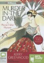 Murder In The Dark (Phryne Fisher, #16) - Stephanie Daniel, Kerry Greenwood