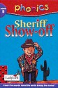 Sheriff Show Off (Phonics) - Clive Gifford, Richard Dungworth