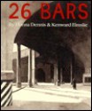 26 Bars: A Collaboration - Kenward Elmslie, Kenward Elnslie