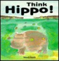 Think Hippo! - Wendy Smith