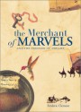 The Merchant of Marvels: And the Peddler of Dreams - Frédéric Clément, Frederic Clement